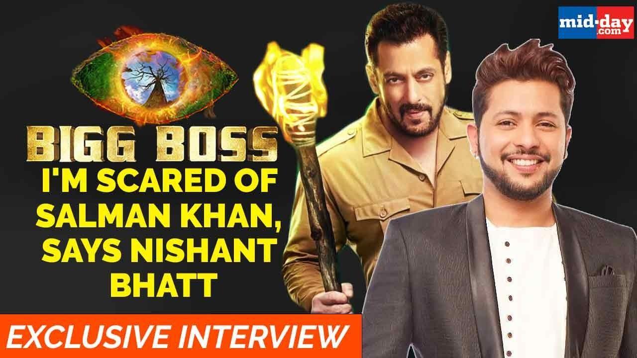 Bigg Boss 15: I'm scared of Salman Khan, says Nishant Bhatt